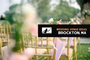 Wedding Venue Ideas in Brockton MA
